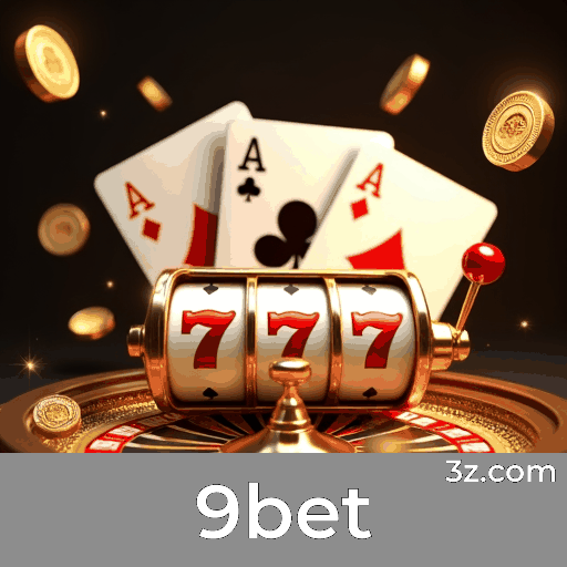 9bet: Seu Cassino Online Seguro e Empolgante